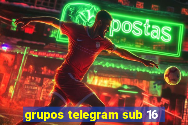 grupos telegram sub 16